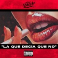 La Que Decía Que No (Explicit)