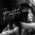 Hà Nhi - Yêu Anh Nên Vậy Thôi