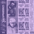 Lola Chantrelle Mitchell、Aaron Waisglass、Patavious Lashun Isom、Grandtheft、Duke Deuce、Gangsta Boo - What You Wanna Do (Explicit)