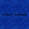 I'm Yours 2 (Instrumental)