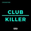 Club Killer (Explicit)