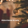 Canzoni di Natale、Hit Musicali di Natale、Le Più Belle Canzoni di Natale - Adorniamo le sale