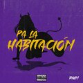 RaiiN - Pa la habitacion (Explicit)
