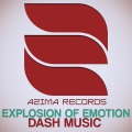 Dash Music - Explosion of Emotion (Original Mix)