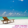 Stray Theories - Every Kind of You
