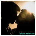 Dream About You