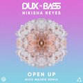 Mick Mazoo、Gregor van Offeren、Nikisha Reyes、Quinten Pols、Dux N Bass - Open Up (MickMazooExtendedRemix)