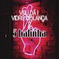 DJ Daddy、Mc Delux、MC Renatinho Falcão、Mc Nauan - VOU DA UM VIDRO DE LANÇA E 5 BALINHA (Explicit)