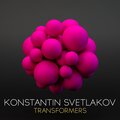 Konstantin Svetlakov - Transformers