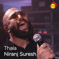 Niranj Suresh - Thala