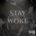 Richhhtrappp、Zico、AViVA、Skan - Stay woke (feat. ZICO AViVA & Skan)(Explicit)