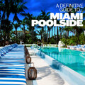 A Definitive Guide to... Miami Poolside Grooves