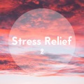 zen mechanics、Stress Relief Calm Oasis、Deep Sleep Relaxation - Deep Thinking
