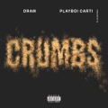 Crumbs (feat. Playboi Carti)(Explicit)