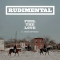 Rudimental、John Newman - Feel the Love