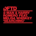 S-Man、harry romero、Melisa Whiskey - Searching (feat. Melisa Whiskey)(Dub)