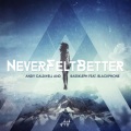 andy caldwell、Blackphone、bass kleph - Never Felt Better
