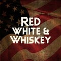 Red White、Whiskey - Red, White and Whiskey