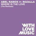 Abel Ramos、Rozalla - Where Is The Love