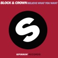 Believe What You Want (B&C Pacha Mix)