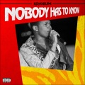 Nobody Has to Know (Explicit)