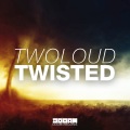 Twisted (Radio Edit)