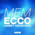 Ecco (Ummet Ozcan Edit)