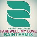 Baintermix - Farewell My Love (Remix)