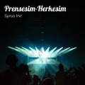 Syrus Inc - Prensesim-Herkesim (Explicit)