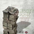 Nephy 3x - Money Don't Make You Real (Explicit)
