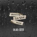 Luh Jace、Caitlin - Dancing in the rain (feat. CAITLIN)(Explicit)