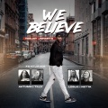 We Believe (feat. Autumn Tilly Netta & Leslie)