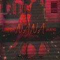 Nana (feat. FRVRFRIDAY) [Explicit]