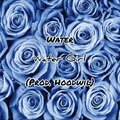 Water - Water Girl (Explicit)