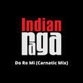 Agastya Sridharan、Medha Anantuni、Tejas Gururaja、Pranavkrishna Ramasubramanian、Bharat Namboothiry、Mahesh Raghvan、IndianRaga Fellows、Indianraga、oscar hammerstein ii - Do Re Mi - Shankarabharanam - Adi Tala (Carnatic Mix)