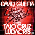 David Guetta、Taio Cruz、Ludacris - Little Bad Girl (Fedde Le Grand Remix)