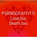 Love,too Death,too