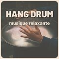 Hang drum musique relaxante