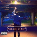 Porch Light (feat. Caron Aka Ronnie & Poundz)(Explicit)