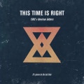 This Time is Right (Explicit)