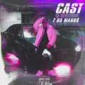 Cast - 7 da Manhã (Explicit)