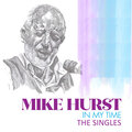Mike Hurst - Show Me Around