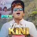 Ipank - Dimana Kini