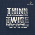 Think Twice (Empyre One Edit)