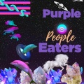 Purple People Eaters (feat. Peaches & Maury Blu)