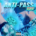 DJ Fu、Cacou、Zermo、Fello、Tino excezil、Kwame、Kodor - Anti-Pass (Explicit)