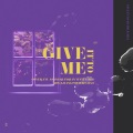 Milk Bill、倩倩1204、尹亦不叫一一、包治百病板蓝根、鹿眠 - Give it to me