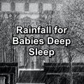 Rainfall for Babies Deep Sleep