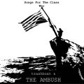 Songs For The Class War (Explicit)