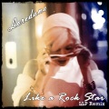 Like A Rock Star (LLP Remix)